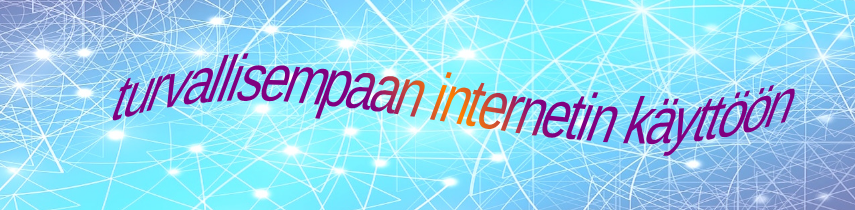 turvallisempaan internetin käyttöön